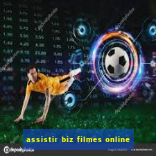 assistir biz filmes online